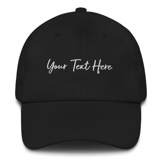 Customizable Dad Hat - Embroidery