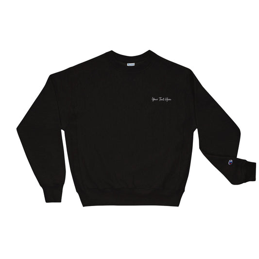 Customizable Champion Sweatshirt Crewneck - Embroidery