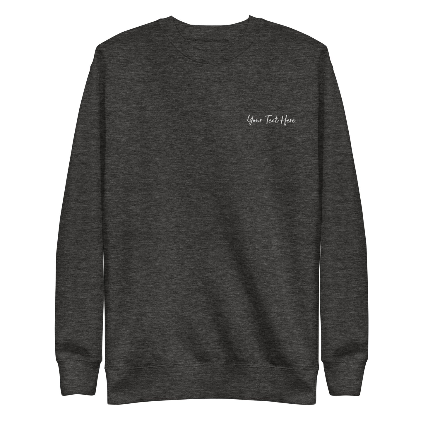 Customizable Crewneck Sweatshirt - Embroidery